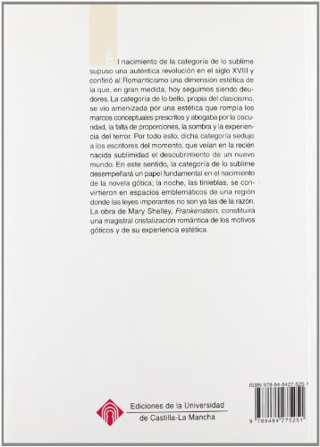Lo sublime, lo gótico y lo romántico: la experiencia estética en el romanticismo: 52 (MONOGRAFÍAS)