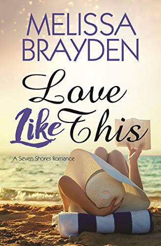 Love Like This (Seven Shores Romance) (English Edition)