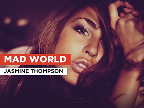 Mad World al estilo de Jasmine Thompson