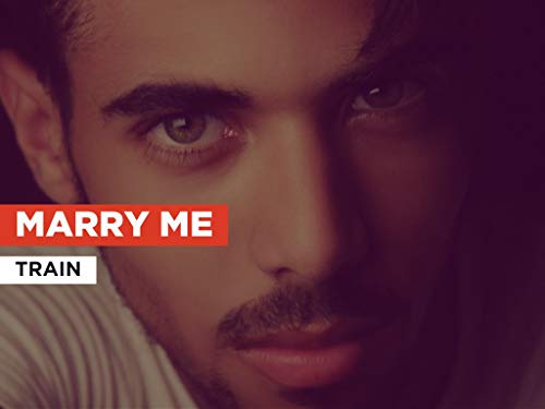 Marry Me al estilo de Train