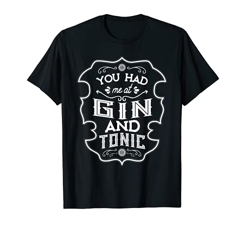 Me has engañado con el gin-tonic - Camiseta divertida Camiseta