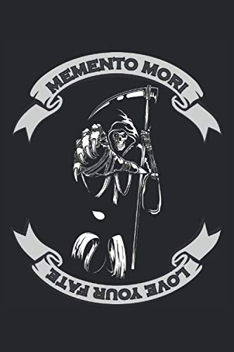 MEMENTO MORI aime votre destin: Grim Reaper Remember to Die Notebook: papier ligné de 120 pages au format 15 x 22, 86 cm