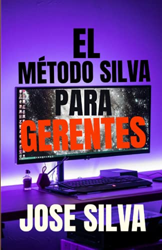 Método Silva para Gerentes: (Spanish Edition)