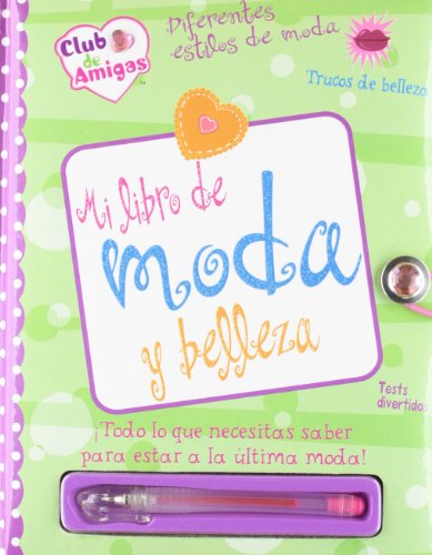 Mi libro de moda y belleza - club de amigas - diferentes estilos