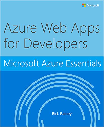 Microsoft Azure Essentials Azure Web Apps for Developers (English Edition)