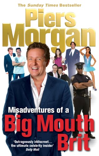 Misadventures of a Big Mouth Brit (English Edition)