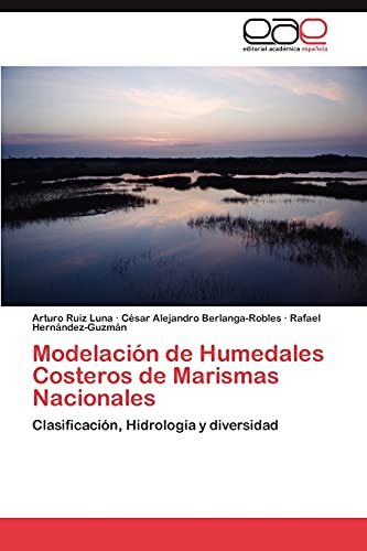 Modelación de Humedales Costeros de Marismas Nacionales: Clasificación, Hidrología y diversidad