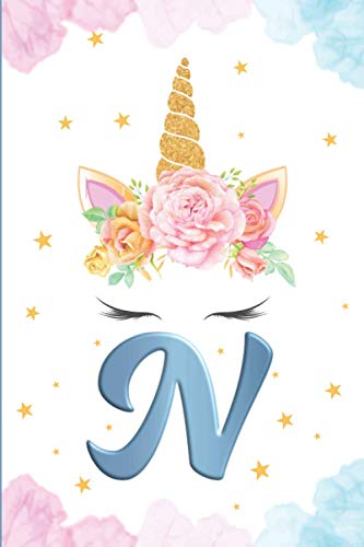 Monogram Initial Notebook Letter N: Cute Unicorn Journal and sketchbook for Kids Initial Notebook N Personalized Writing Book Doodling Drawing ... Notebook for girls Birthday Gift for Girl