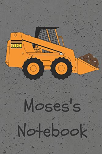 Moses's Notebook: Construction Equipment Skid Steer Cover 6x9" 100 pages personalized journal drawing notebook (JR Journals and Notebooks for Moses)