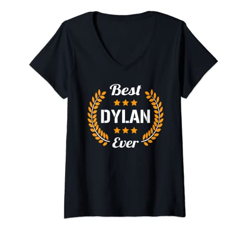 Mujer Best Dylan Ever Dichos graciosos Nombre Dylan Camiseta Cuello V