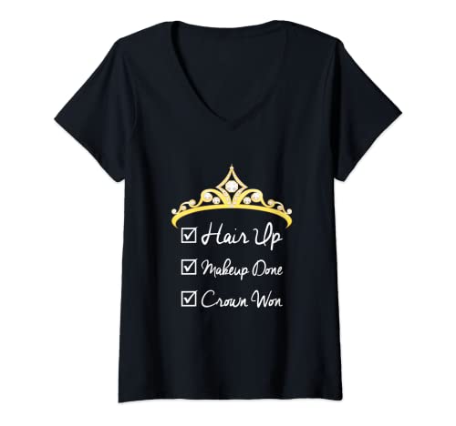 Mujer Lista de verificación del desfile de belleza Hair Up, Maquillaje hecho, Corona ganó Camiseta Cuello V