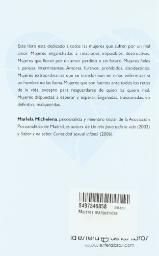 Mujeres malqueridas: Atadas a relaciones destructivas y sin futuro (Bolsillo (la Esfera))