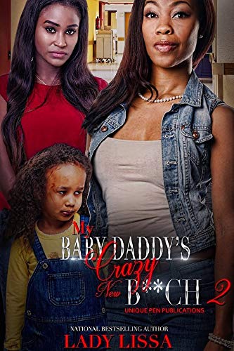 My Baby Daddy's Crazy New B**ch 2 (English Edition)