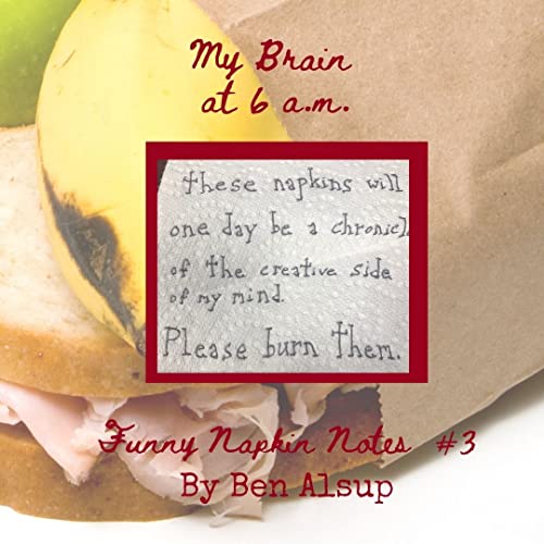 My Brain at 6 a.m.: Funny Napkin Notes #3 (English Edition)