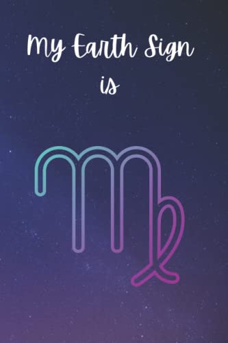 My Earth Sign is Virgo