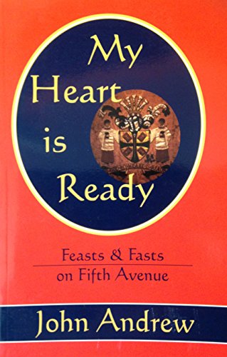 My Heart is Ready: Feasts and Fasts on Fifth Avenue
