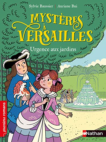 Mystères à Versailles: Urgence aux jardins (Premiers Romans)