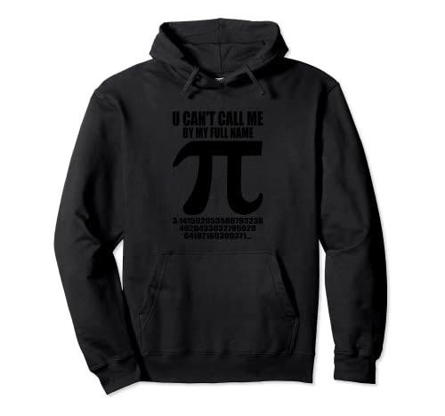No puedo llamarme por mi nombre completo - 3.14 Pi Day Math & Science Sudadera con Capucha