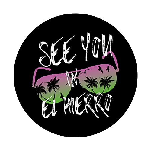 Nos vemos En El Hierro Canarias Gafas de sol de vacaciones PopSockets PopGrip Intercambiable