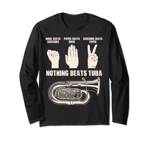 Nothing Beats Tuba Reproductor de instrumentos musicales lindo regalo de Tubistas Manga Larga