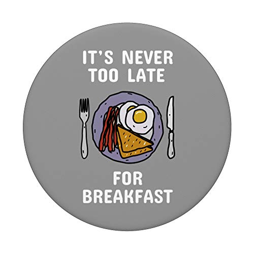 Nunca es demasiado tarde para el desayuno | Funny Bacon PopSockets PopGrip Intercambiable