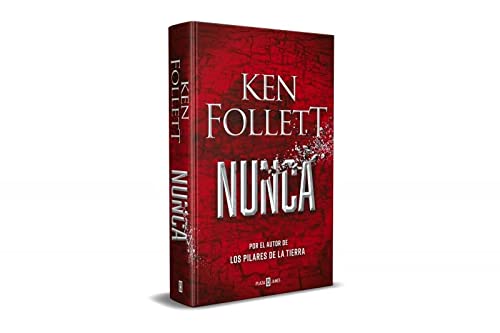 Nunca: Por el autor de Los pilares de la Tierra: 1001 (Éxitos)
