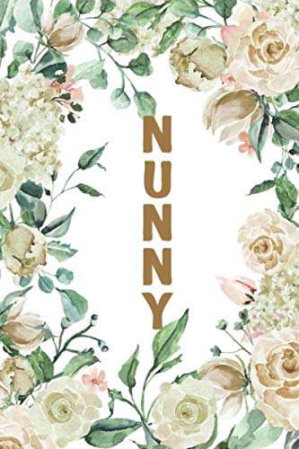 NUNNY: Nunny Notebook, Cute Lined Notebook, Nunny Gifts, Creme Flower, Floral [Idioma Inglés]