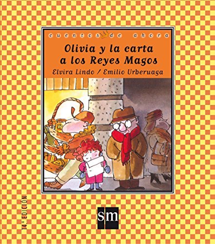 Olivia y la carta a los Reyes Magos: 2 (Cuentos de ahora)