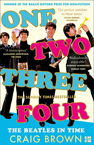 One Two Three Four: The Beatles in Time: Winner of the Baillie Gifford Prize (English Edition)