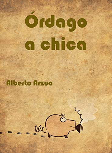 Órdago a chica: 2013-2018