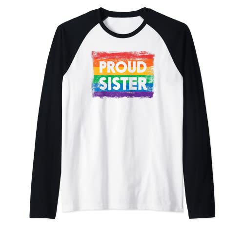 Orgullosa hermana - Arco iris gay Pride - Bandera pintada envejecida Camiseta Manga Raglan
