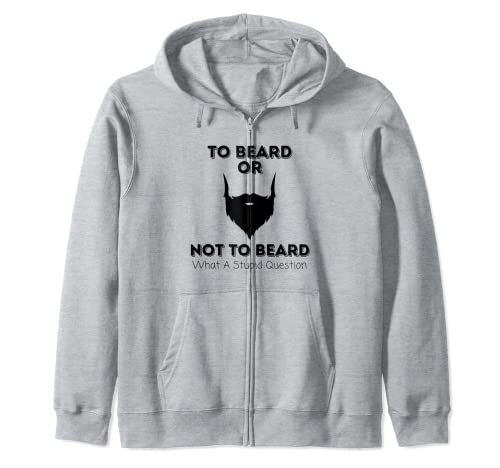 Para barba o no para barba, lo que una pregunta estúpida divertida Sudadera con Capucha