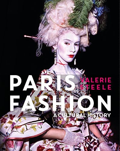 Paris Fashion: A Cultural History (English Edition)