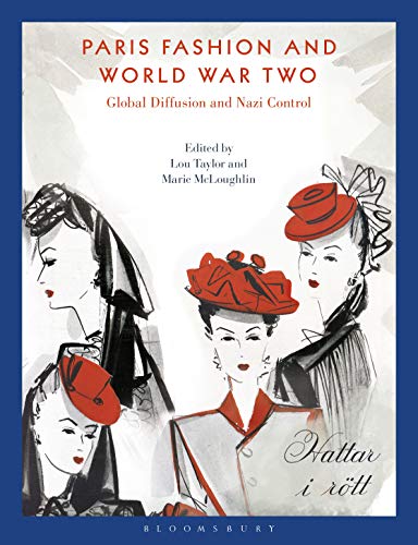 Paris Fashion and World War Two: Global Diffusion and Nazi Control (English Edition)