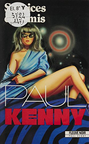 Paul Kenny : Services ennemis (French Edition)