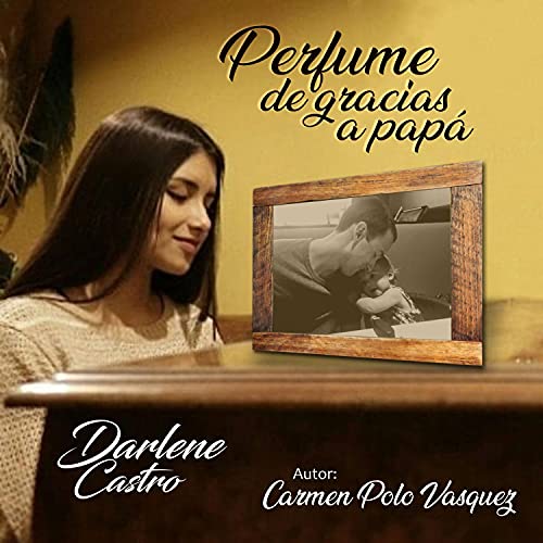 "Perfume de Gracias a Papá"
