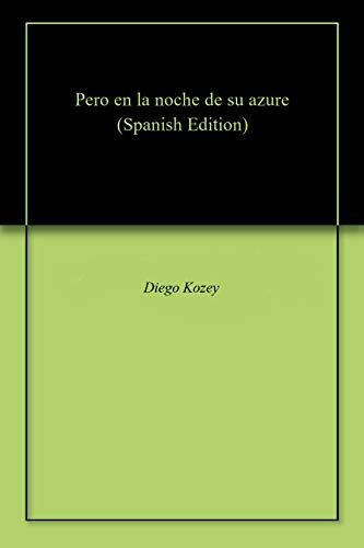 Pero en la noche de su azure