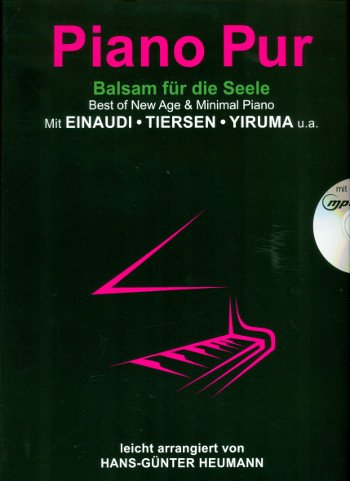 Piano Pur Incluye CD – Bálsamo para el alma – La más populares Partituras de piano de Ludovico Einaudi, Yann Tiersen, YIRUMA & Co. ligeramente arreglados (Notas)
