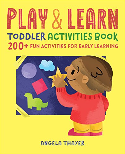 Play & Learn Toddler Activities Book: 200+ Fun Activities for Early Learning (English Edition)