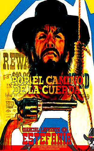 Por el camino de la cuerda (Colección Oeste)
