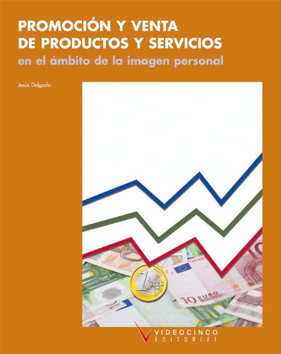 Promoción y venta de productos y servicios en el ámbito de la imagen personal