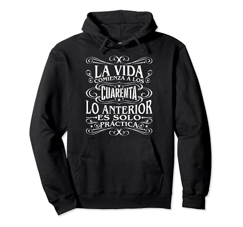Regalo para 40 años Hombre Mujer Cumpleano Feliz Cuarenta Sudadera con Capucha