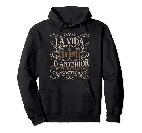 Regalo para 40 años Hombre Mujer Cumpleano Feliz Cuarenta Sudadera con Capucha