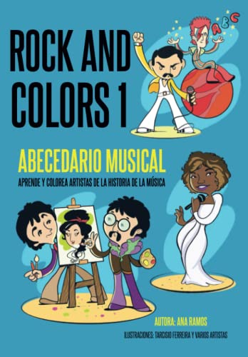 Rock And Colors 1: Abecedario Musical. Aprende y colorea artistas de la historia de la música
