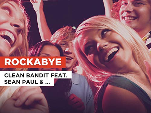 Rockabye in the Style of Clean Bandit feat. Sean Paul & Anne-Marie