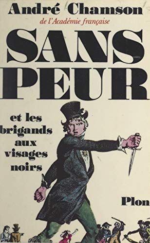 Sans peur et les brigands aux visages noirs (French Edition)