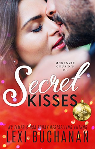 Secret Kisses (McKenzie Cousins Book 3) (English Edition)