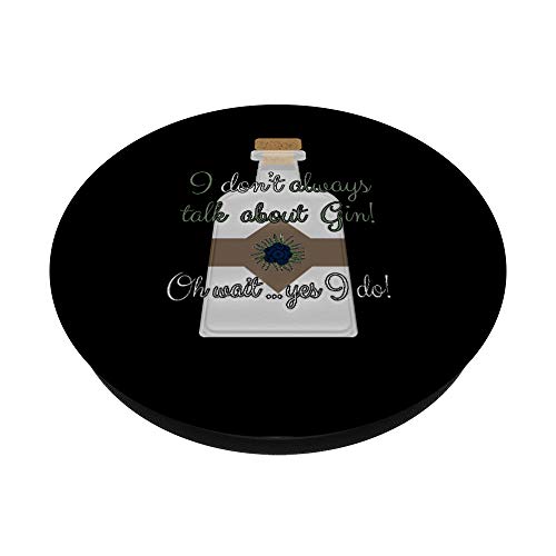 Siempre hablo sobre Gin Trinker Gin Tonic alcohol. PopSockets PopGrip Intercambiable