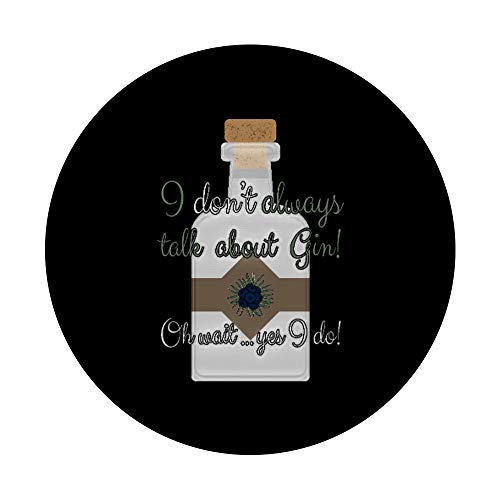 Siempre hablo sobre Gin Trinker Gin Tonic alcohol. PopSockets PopGrip Intercambiable