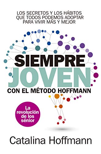 Siempre joven con el método Hoffmann (Salud y bienestar)